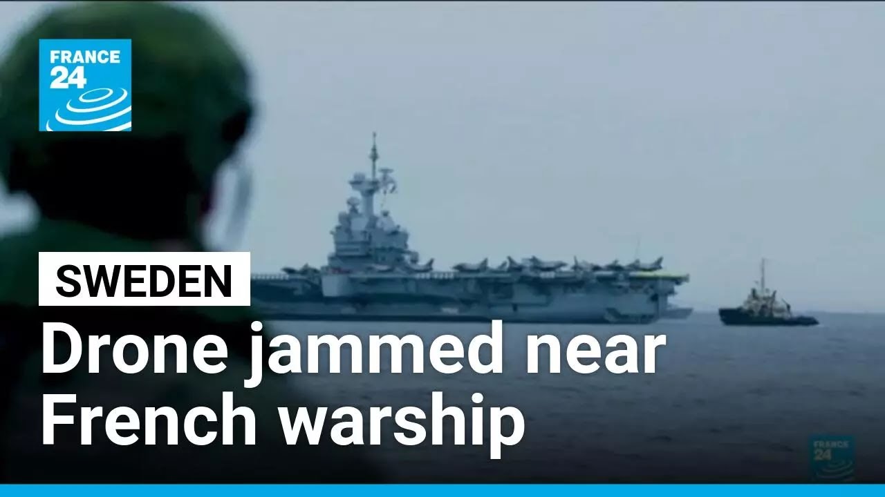 Sweden says jammed suspected Russian drone near French warship • FRANCE 24 English