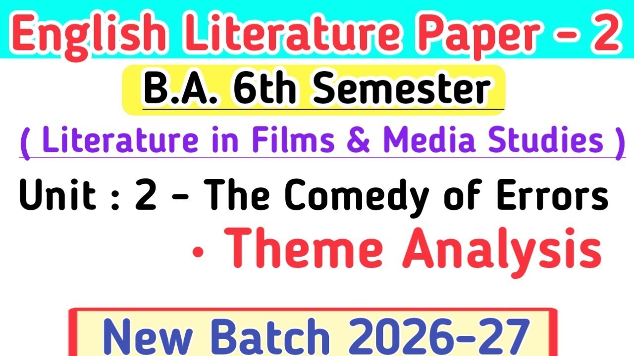 New Batch 2026 BA 6th Semester English paper 2 The Comedy of Errors By William Shakespeare unit 2