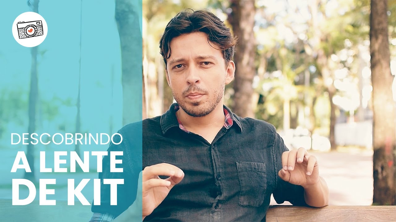 Descobrindo a Lente de Kit