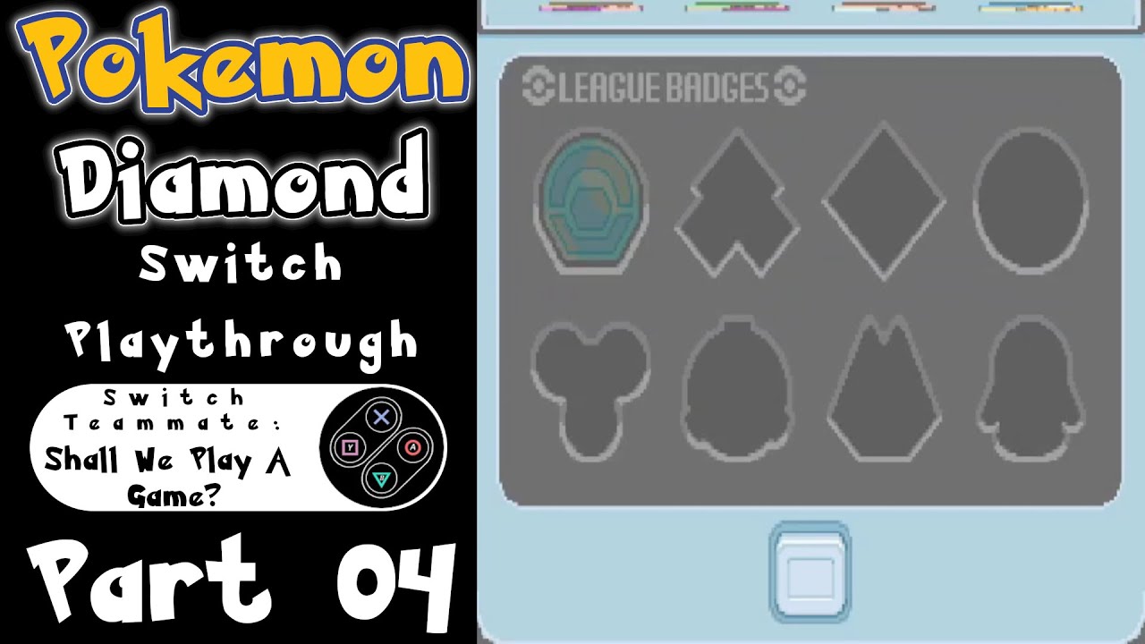 Always Clean Your Badges!!! | Pokemon Diamond Switch Playthrough w/ Shall We Play A Game?(Part 04)