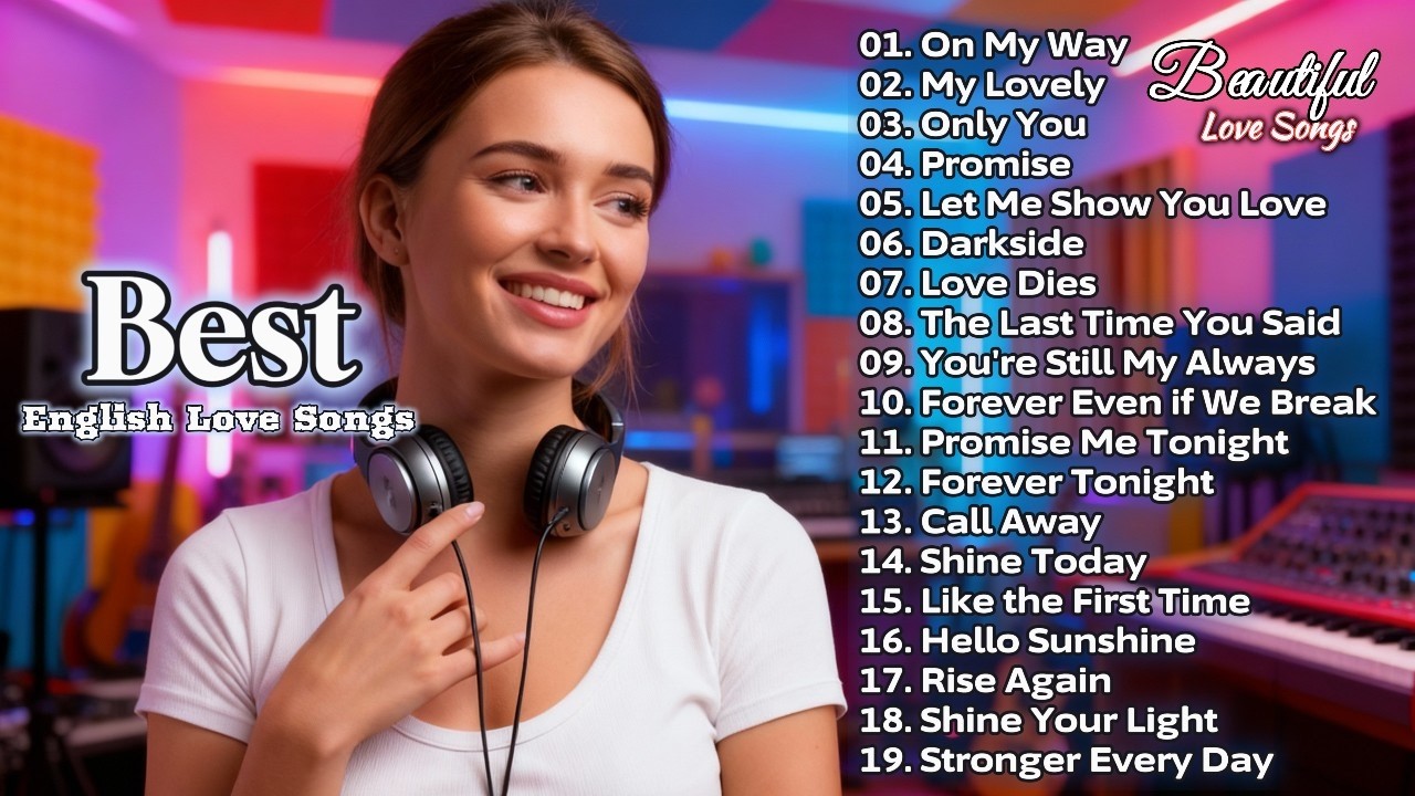 English Love Songs 2026 The Perfect Romantic Playlist for Deep Love and Calm Moments