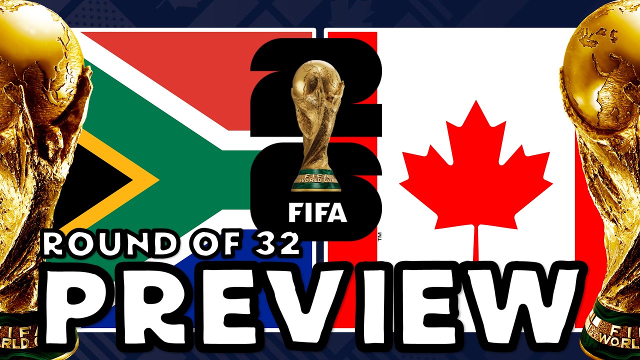 2026 FIFA World Cup South Africa vs Canada - Round of 32 - Preview