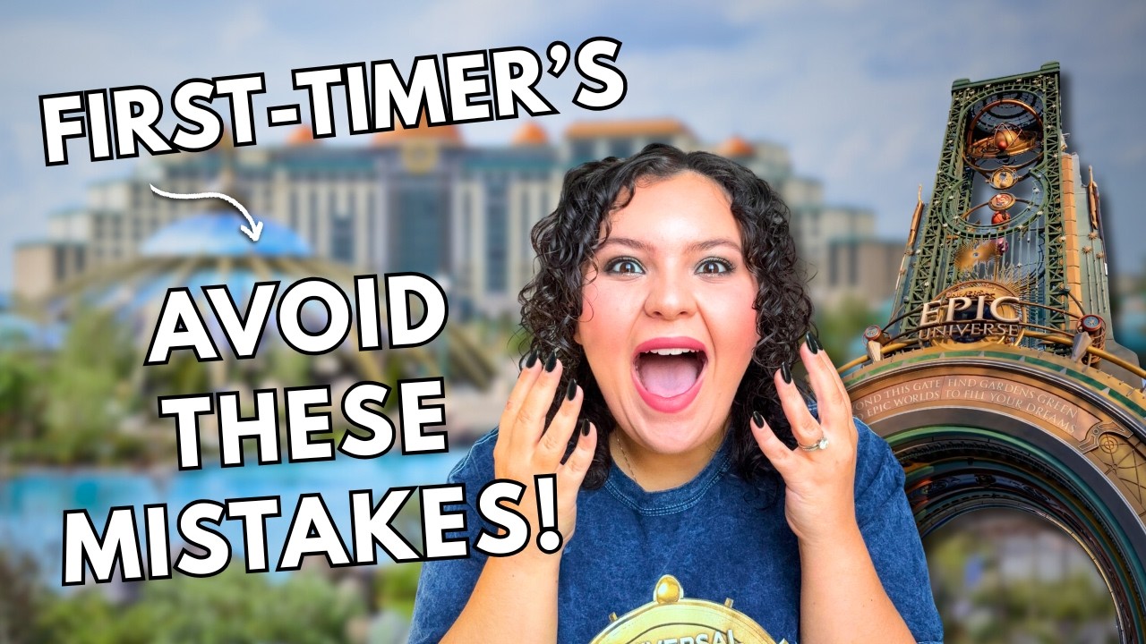 10 Mistakes First-Timers Must Avoid at Epic Universe