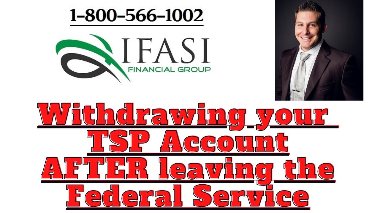 Withdrawing your TSP after leaving Federal Service - TSP Withdrawal Explained!