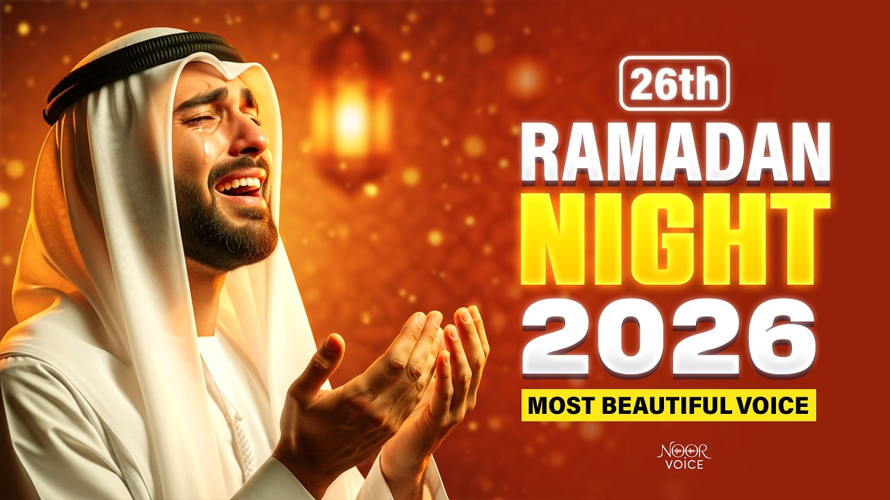 Ramadan Night 26🌙 | Heart-Touching Dua for Peace & Barakah | | Must Listen | By Sheikh Alaa Aqel