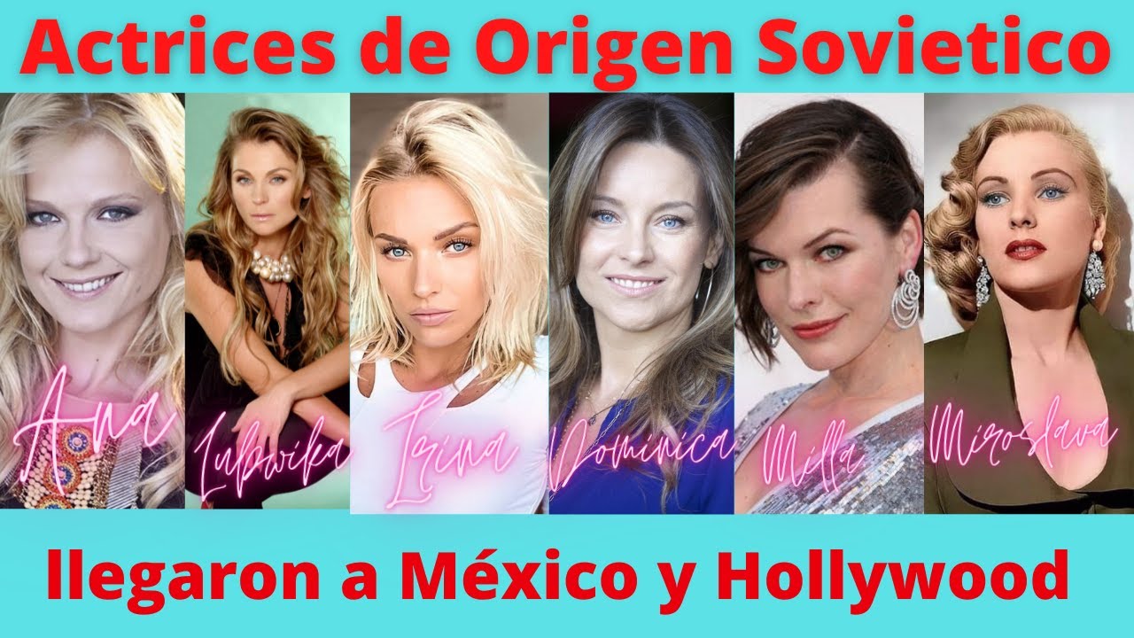 Actrices de Origen Sovietico | Nacieron aun en territorio Sovietico | Ucrania, Rusia, Polonia