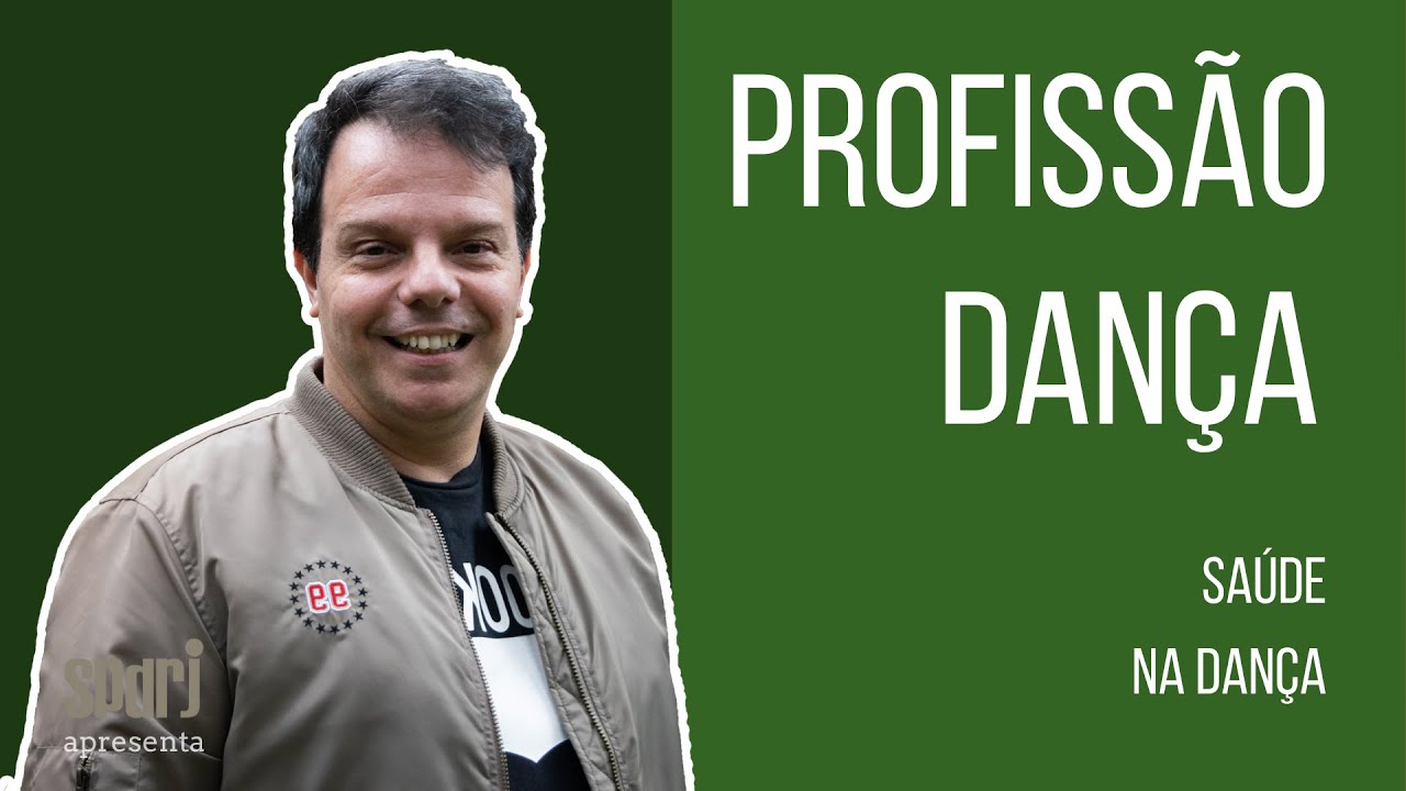 SPDRJ - PROFISSÃO DANÇA - COMO TER SAÚDE NA DANÇA? Por CAIO NUNES
