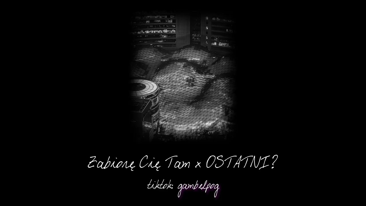 Zabiorę Cię Tam x OSTATNI? | MASHUP