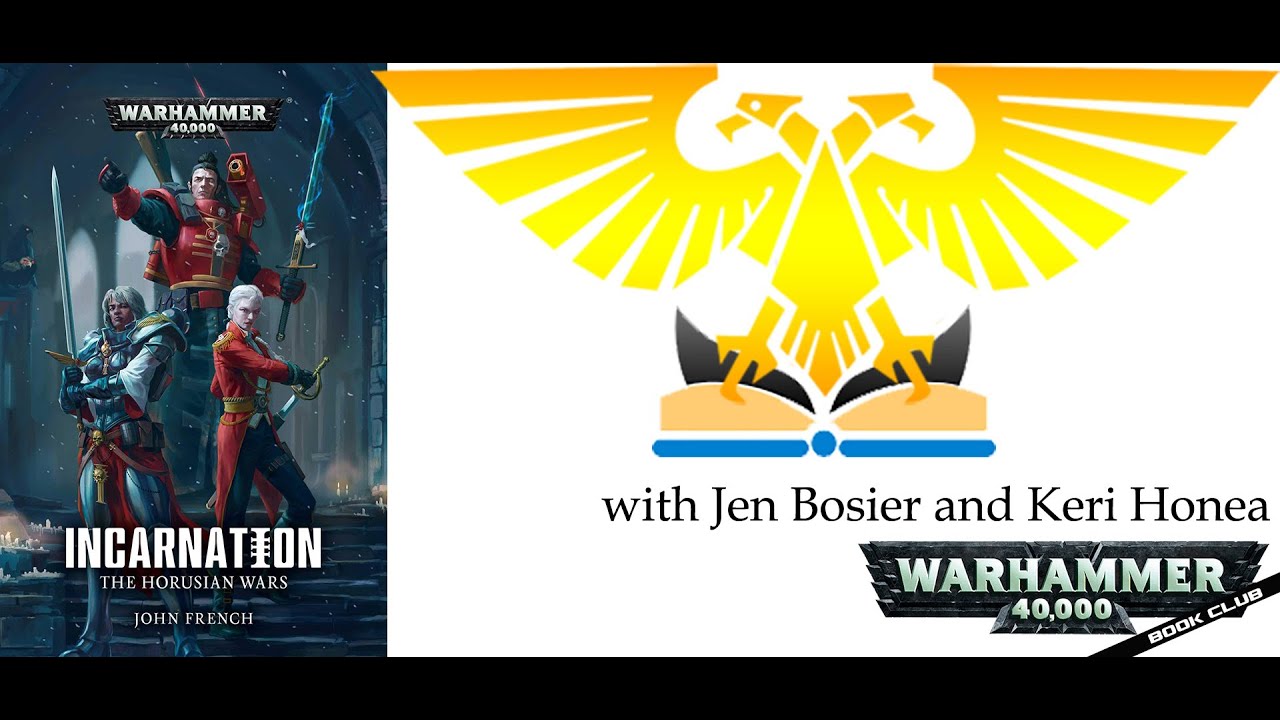 WH40k Book Club Episode #32 - The Horusian Wars: Incarnation by John French