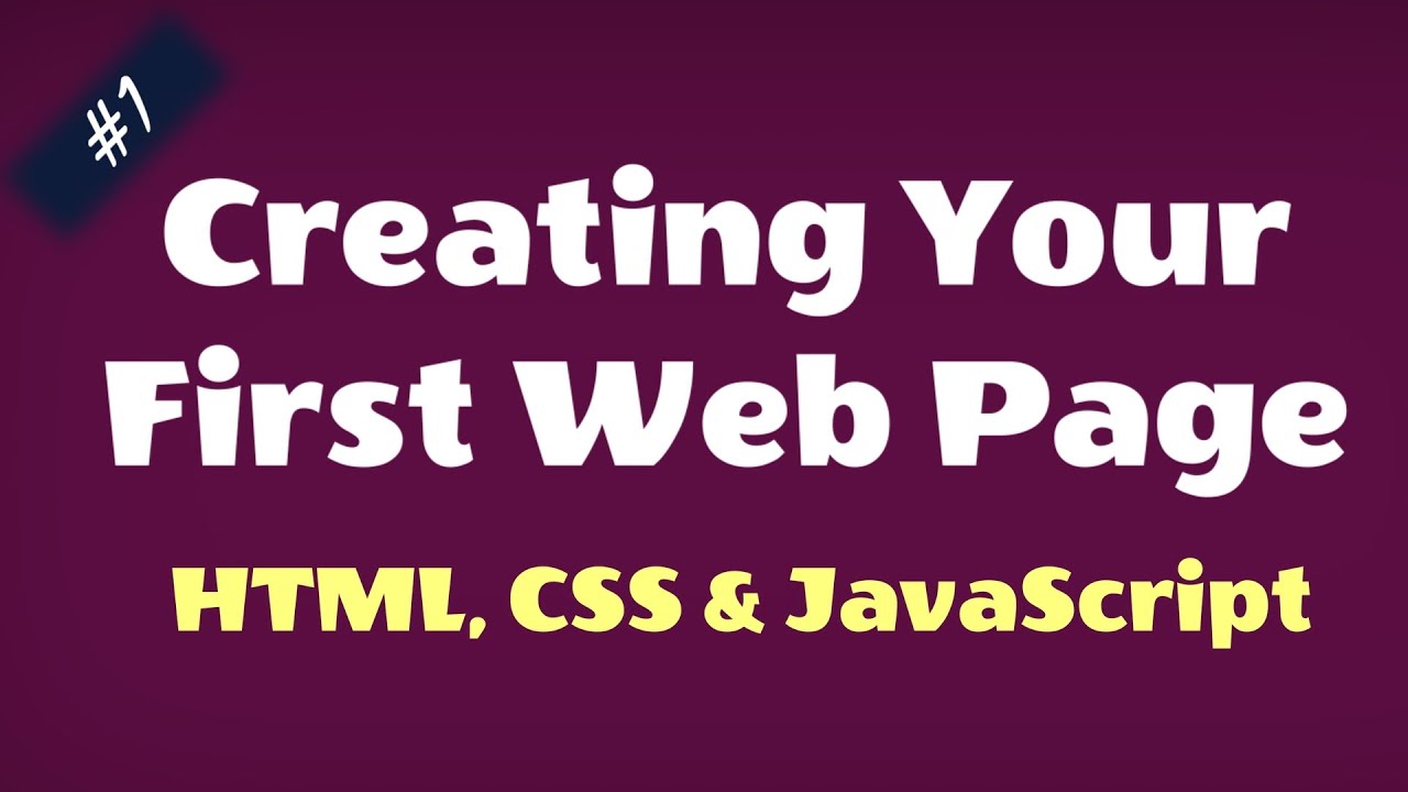 Creating Your First HTML Page | Web Page | Using HTML, CSS, JavaScript