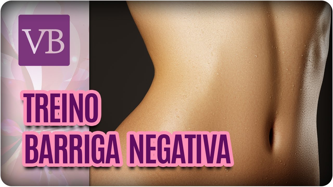 Treino da Barriga Negativa - Você Bonita (12/03/18)