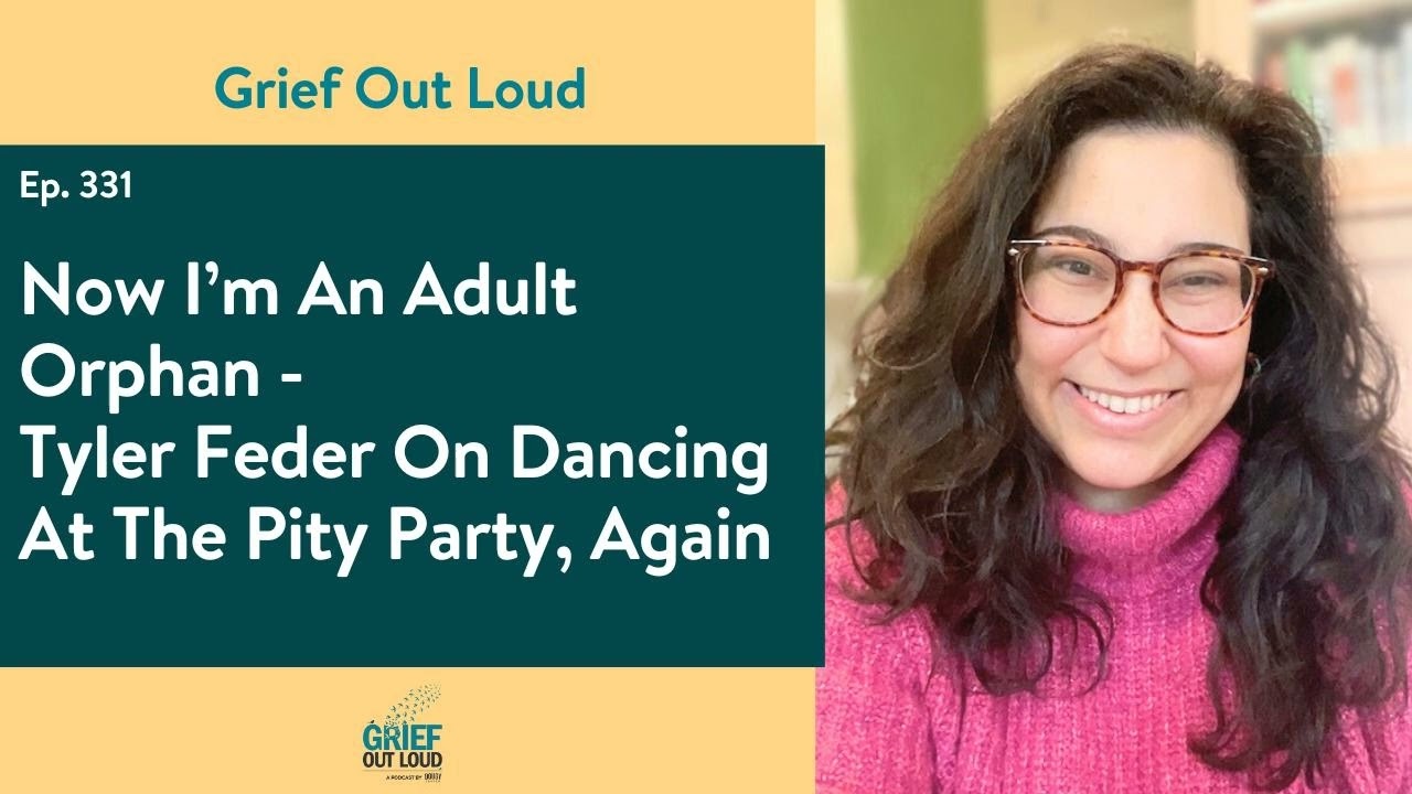 Now I’m An Adult Orphan: Tyler Feder On Dancing At The Pity Party, Again
