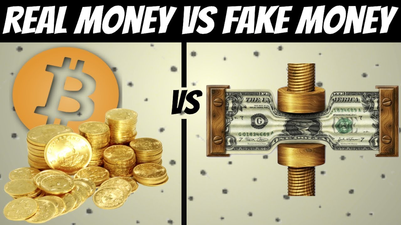 Real Money (Gold & Bitcoin) vs Fake Money (Currency)