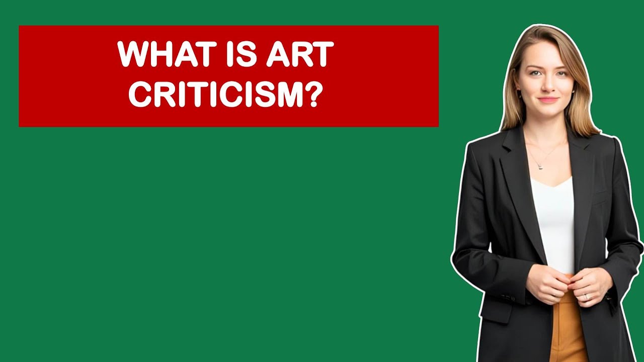 What Is Art Criticism?