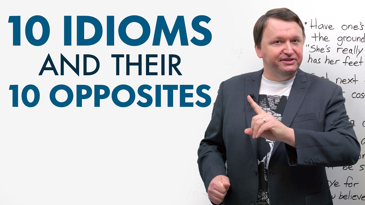 Idiom Battle! Learn 10 English Idioms AND their Opposites!