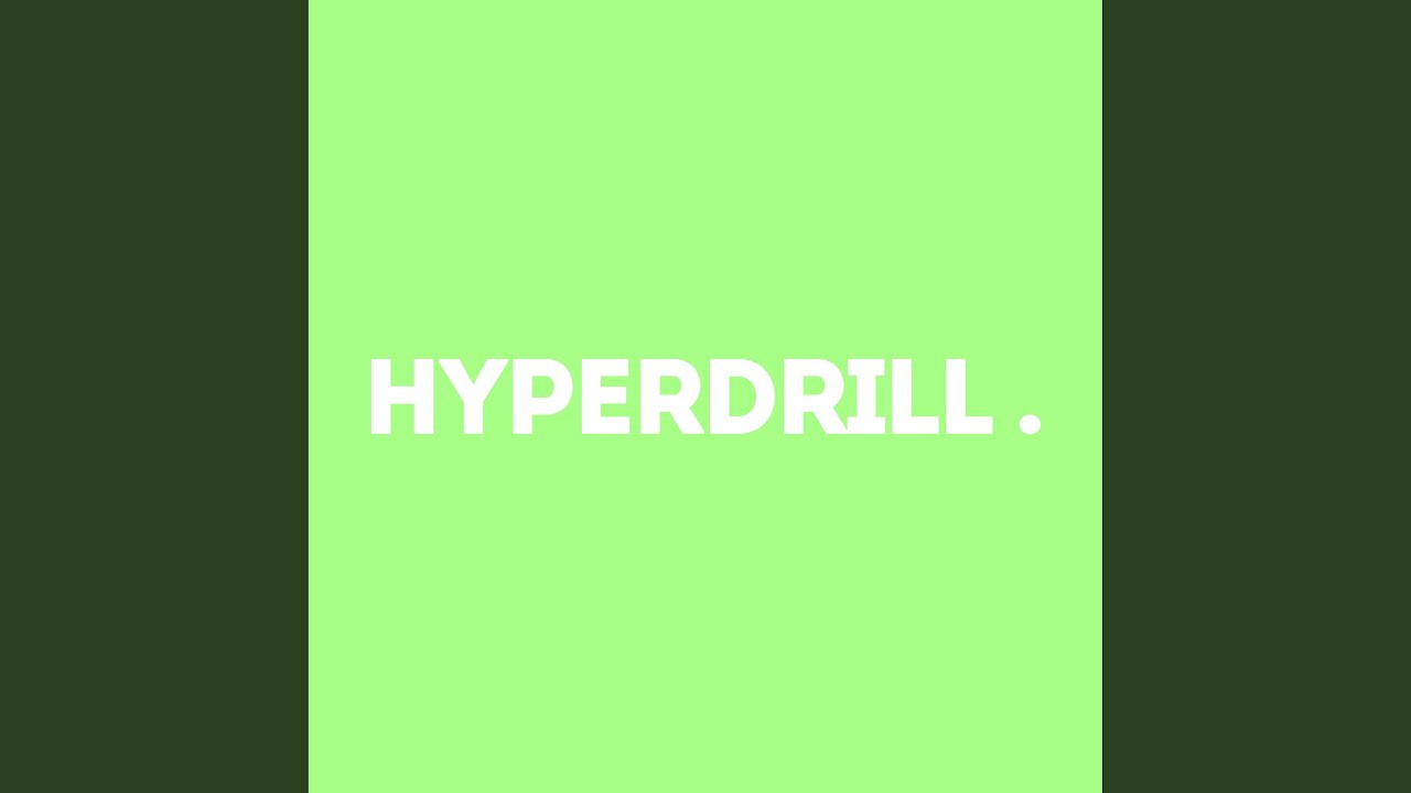 Hyperdrill.