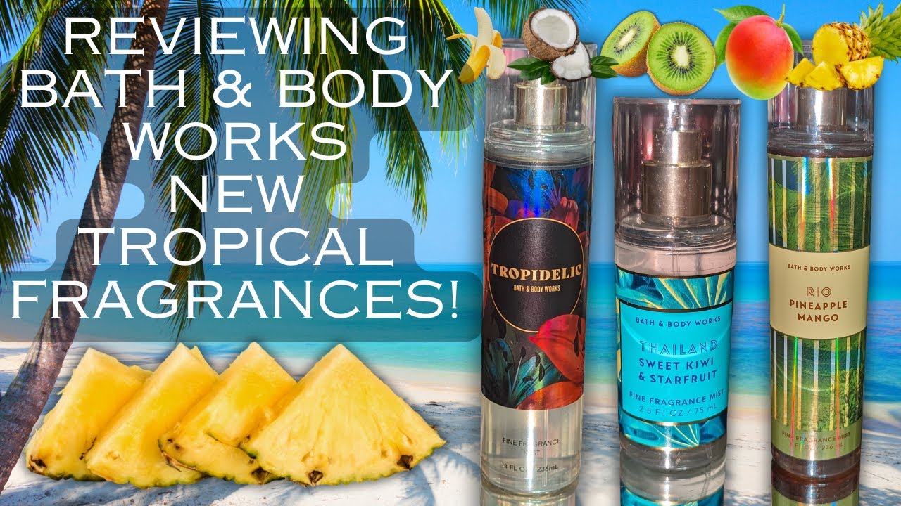 (Reviewing) NEW! Bath & Body Works 🌴🥥🍍Tropical Fragrances🍌🥭🥝 2024 + Layering Combinations!
