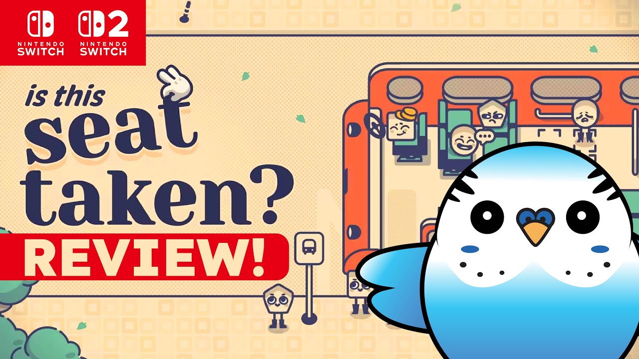 Is This Seat Taken Review - Nintendo Switch & Nintendo Switch 2