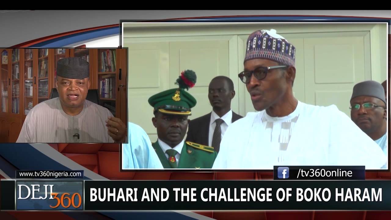 DEJI360 EP 75 Part 2: Buhari and the challenge of Boko Haram