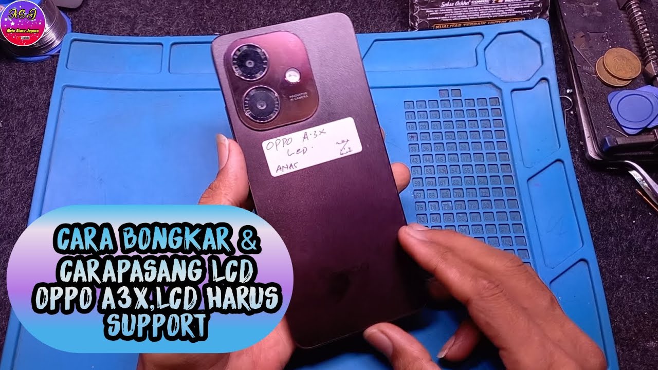 CARA BONGKAR & CARAPASANG LCD OPPO A3X,LCD HARUS SUPPORT‼️