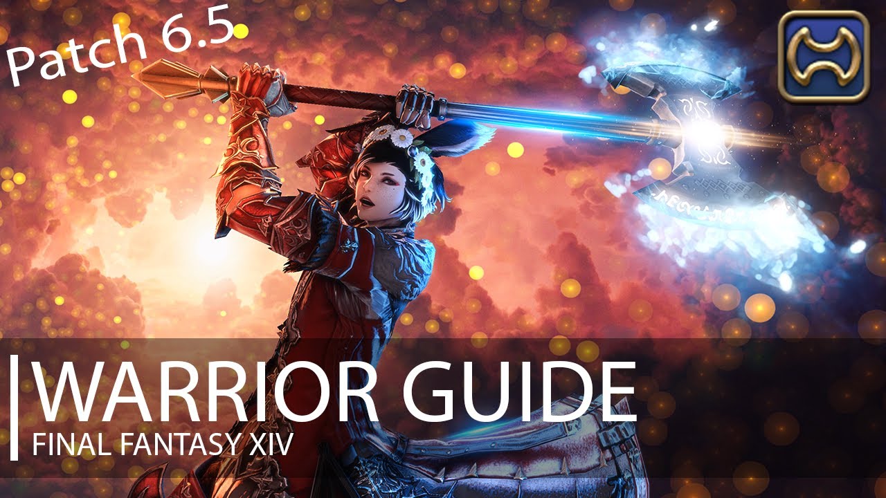 FFXIV: Endwalker Warrior Guide [Patch 6.5]