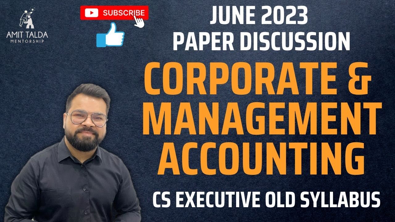 CMA JUNE 2023 PAPER | CS EXECUTIVE OLD SYLLABUS | CA. AMIT TALDA