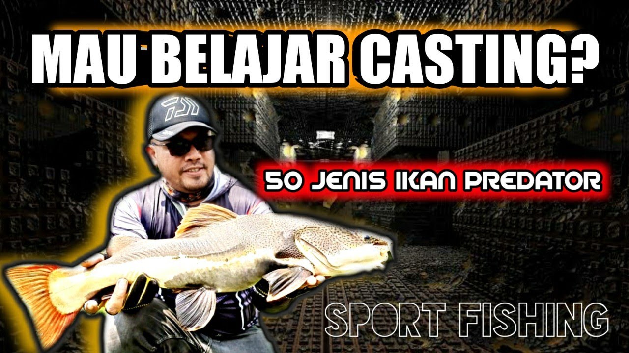 Tempat Belajar Casting Ikan Predator - Rawakalong Casting Ground