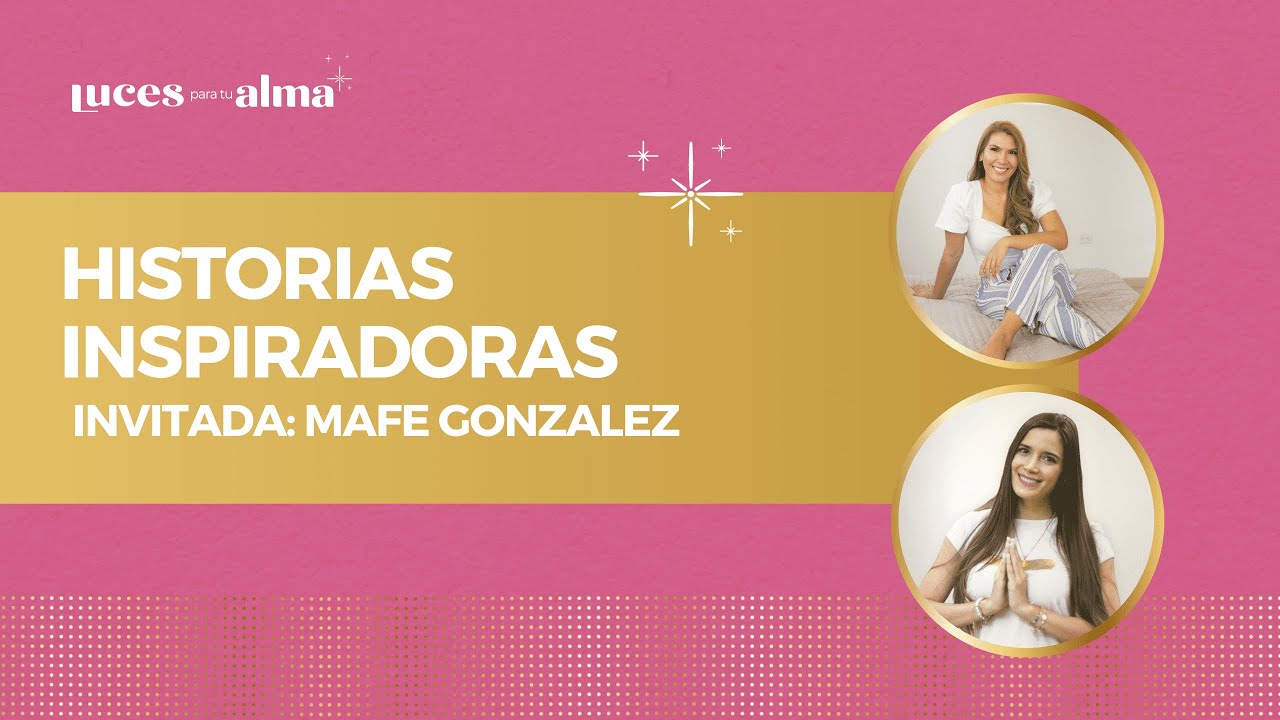 HISTORIA INSPIRADORA CON MAFE GONZALES DEJA UN MENSAJE MUY LINDO DE LOS ANGELES