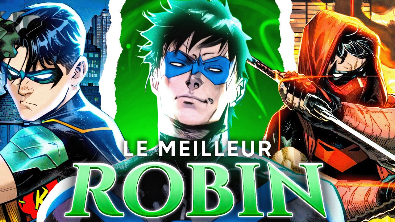 QUI est le MEILLEUR Robin de tous les temps ?