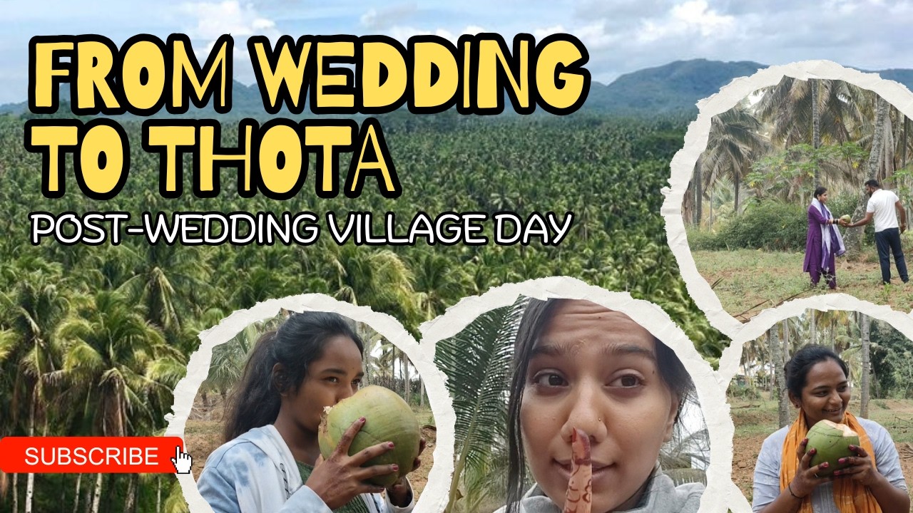 After the Wedding 💛 A Day in Thota | Sister’s First Day