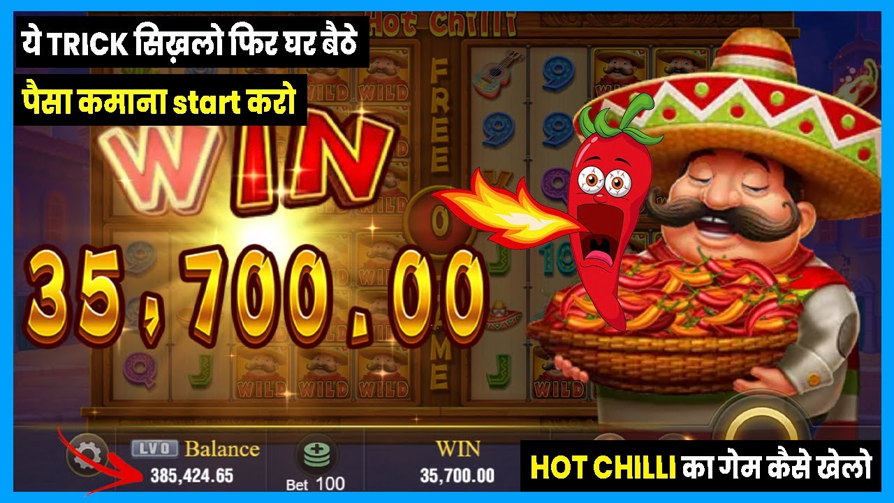 hot chili game trick || hot chili real earning 35,700 Rs. || jili slot game trick || jili slot today
