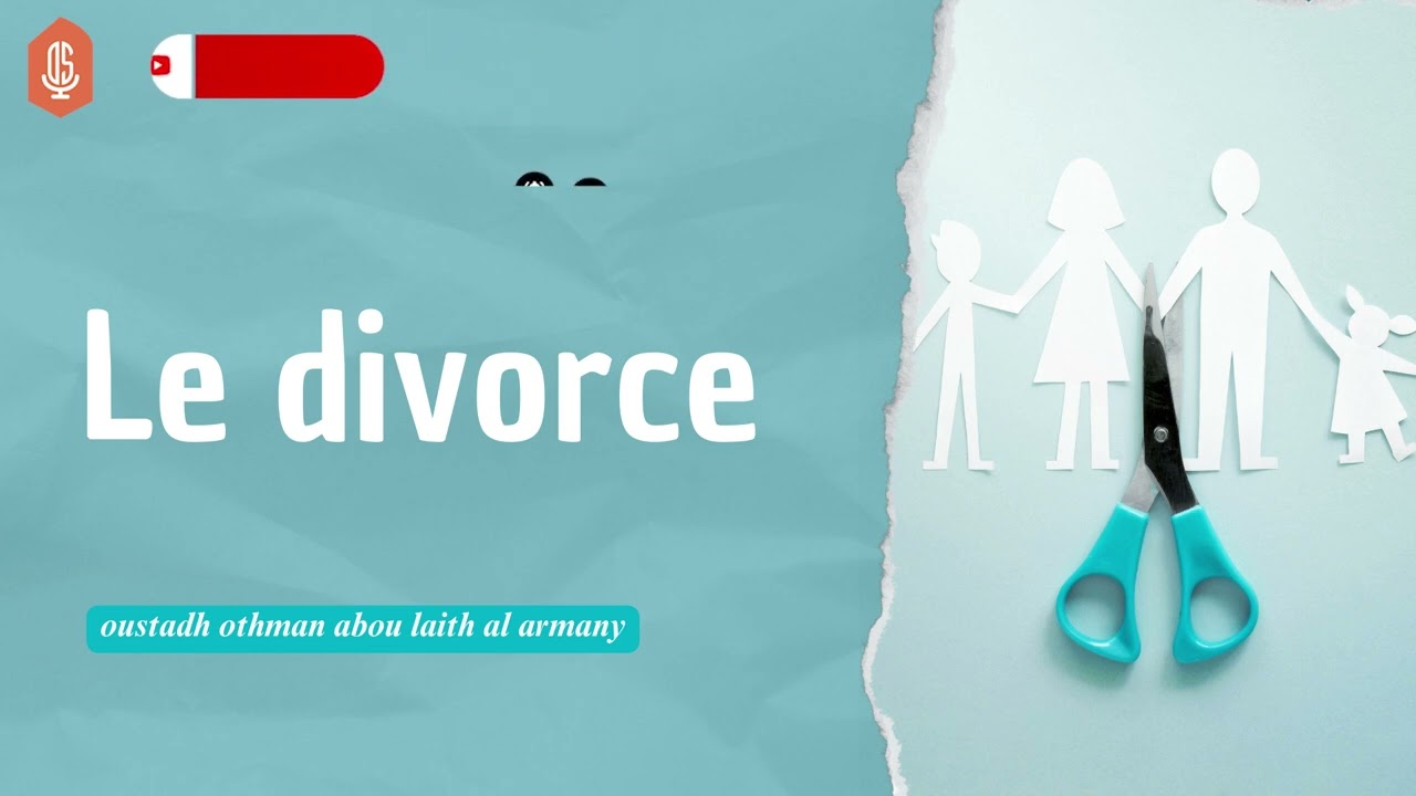 Le divorce / Oustadh Abou La&iuml;th 'Othm&atilde;n Al-Armany