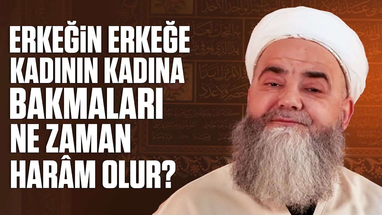Erkeğin Erkeğe Kadının Kadına Bakmaları Ne Zaman Harâm Olur?