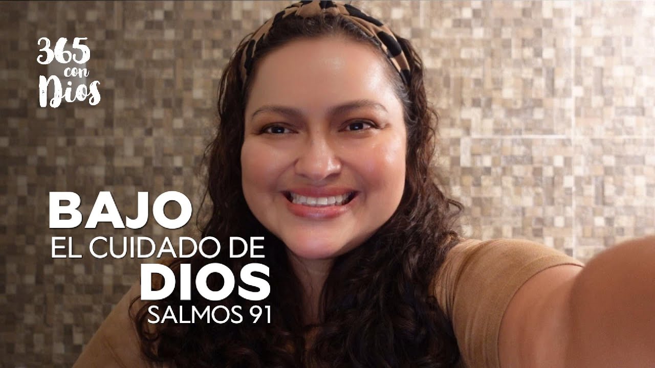 Salmos 91 &ndash; Bajo el cuidado de Dios