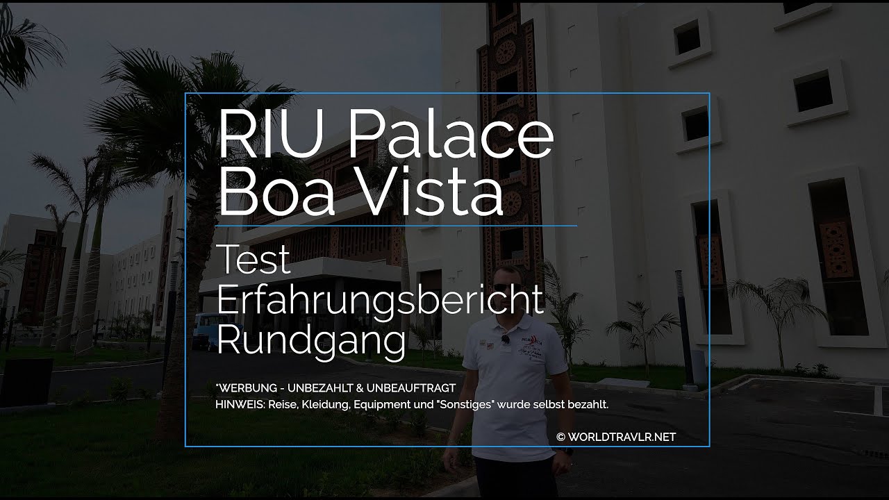 RIU PALACE BOAVISTA - 5* - KAPVERDEN - BOA VISTA - TEST / ERFAHRUNGSBERICHT - DEUTSCH - 2018/2019