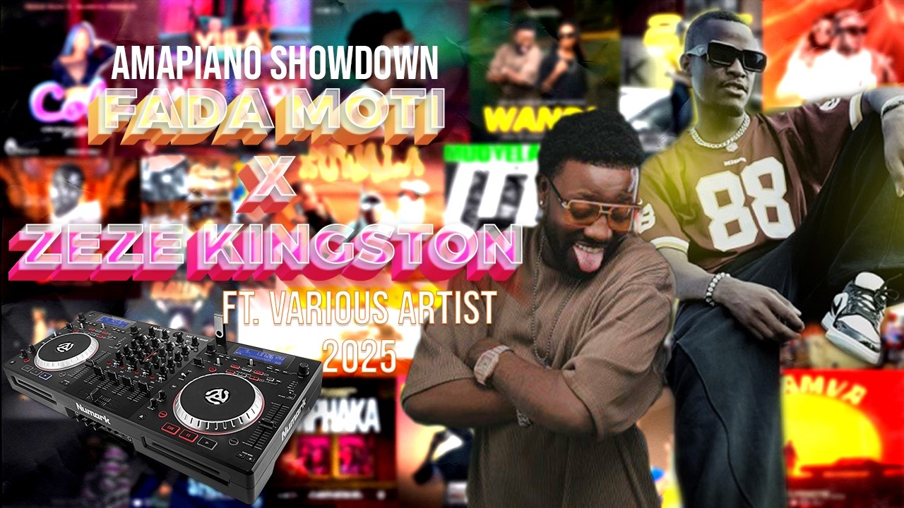 Amapiano Mix|The Best of FADA Moti x ZEZE Kingston Amapiano Music plus Various Amapiano Artist