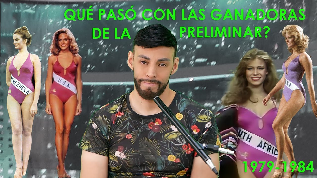 QUÉ PASÓ CON LAS GANADORAS DE LA PRELIMINAR (1979-1984)