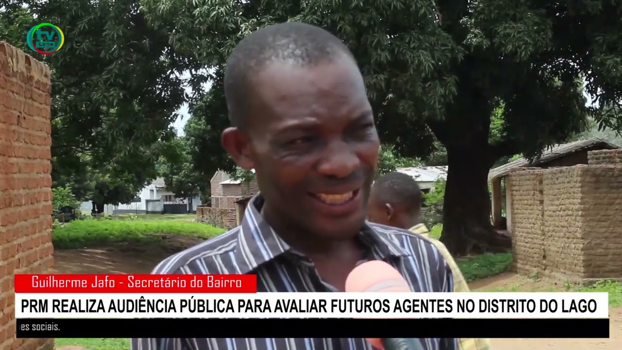 PRM REALIZA AUSCULTAÇÃO PUBLICA PARA AVALIAR FUTUROS AGENTES NO ISTRITO DO LAGO