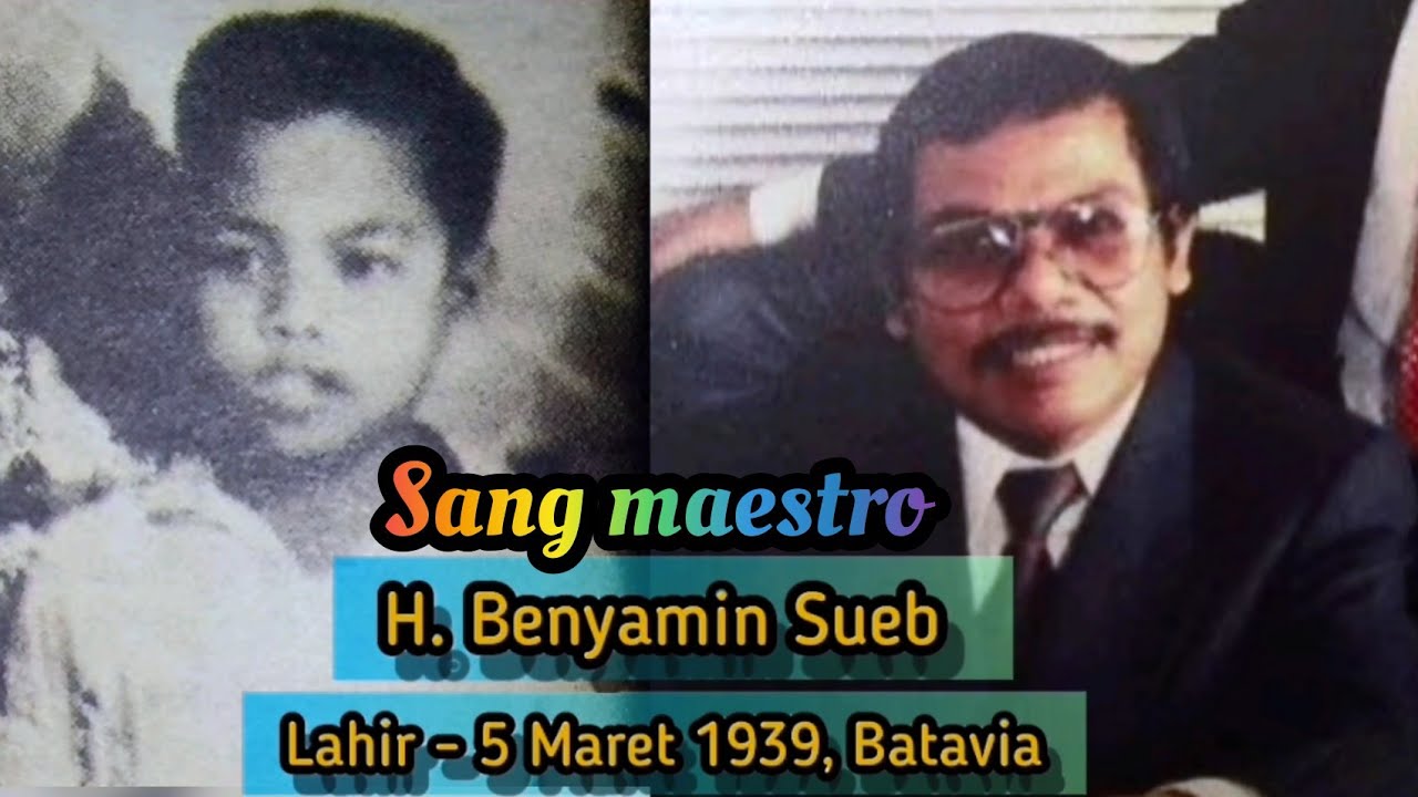 Benyamin S | Sepenggal Biografi | Sang Legenda