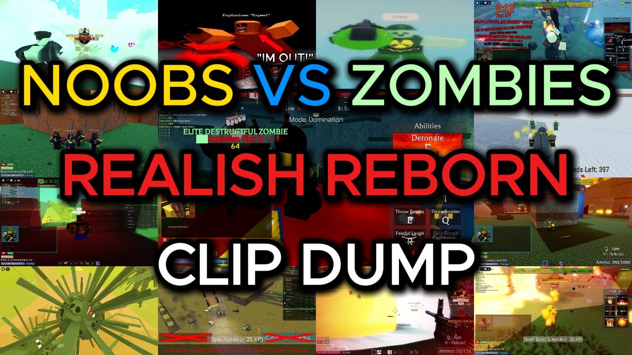 Noobs VS Zombies Realish Reborn Clip Dump # 1