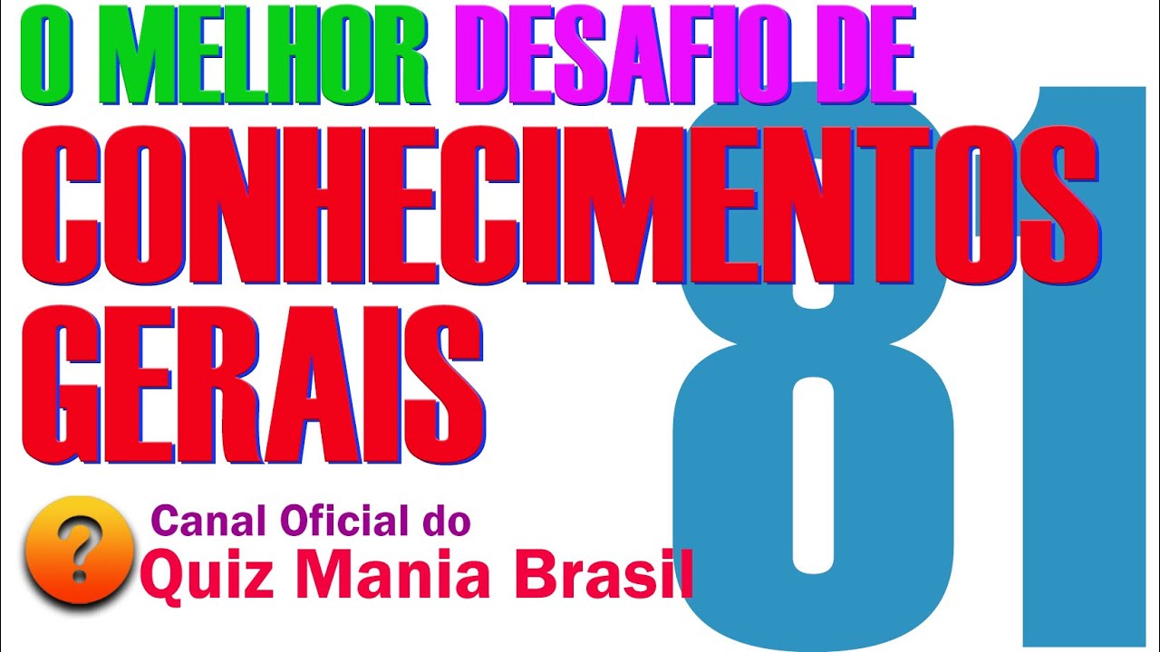 Quiz Mania Brasil #81 | Teste o poder do seu cérebro | Desafio complicado de perguntas e respostas