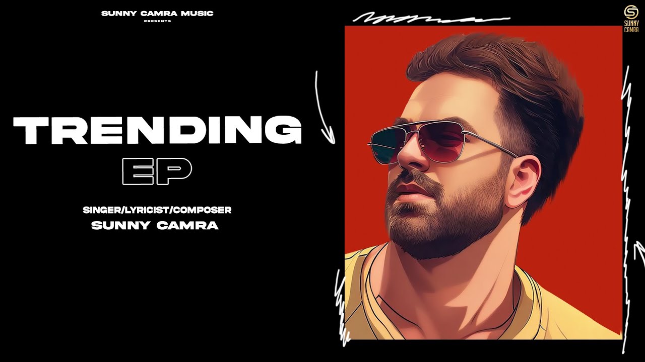 Trending (ep) Full Album | Sunny Camra | Mr.dope | Latest Punjabi Songs 2023 | Sunny Camra music | 1
