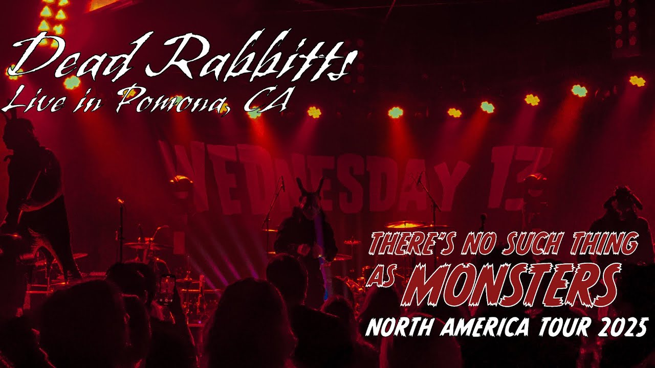 DEAD RABBITTS - THERE’S NO SUCH THING AS MONSTERS - THE GLASSHOUSE - POMONA, CA - 3/22/25