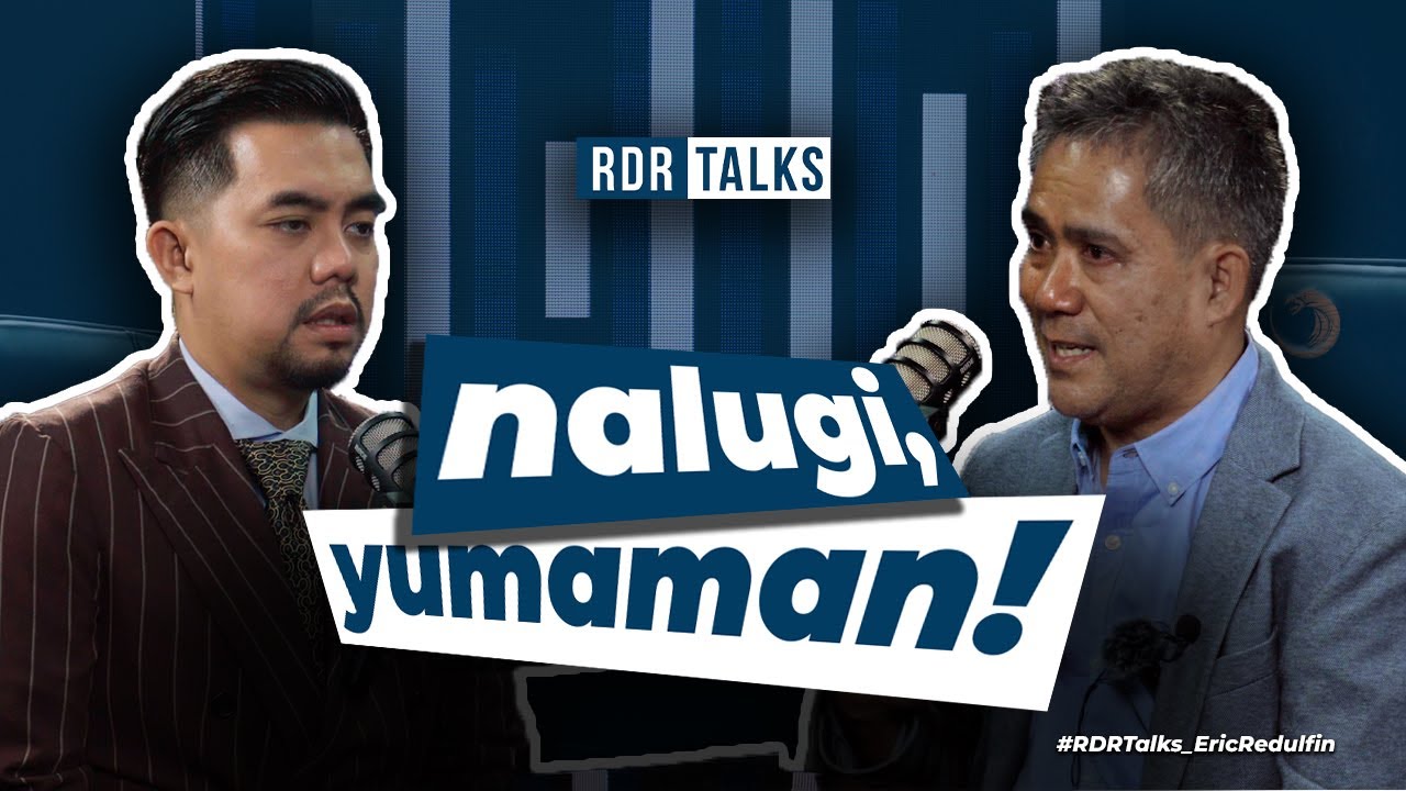 #rdrtalks | Nalugi, Yumaman!