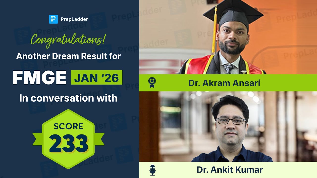 233 SCORE in FMGE Jan &rsquo;26 😲 | What Dr. Akram Did DIFFERENT