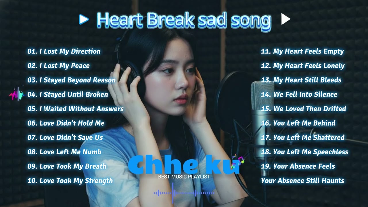 Broken Hearts Playlist 💔 | Sad English Songs With Deep Feelings