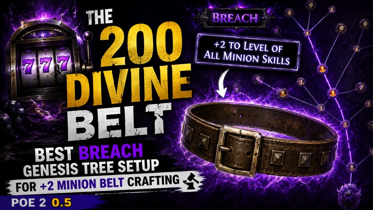 🎰 The 200 Divine Belt: Best Breach Genesis Tree Setup for +2 Minion Belt | PoE 2 0.5 Crafting Guide