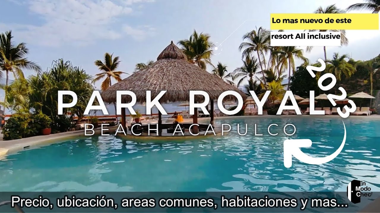Park Royal Acapulco, un resort familiar con una área de playa privilegiada, conócelo a detalle.