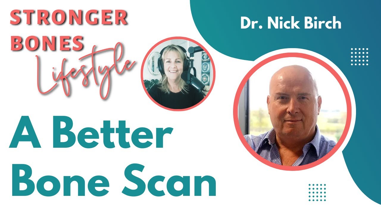 A Better Bone Scan with REMS: Episode 39 of the Strong Bones Lifestyle Podcast
