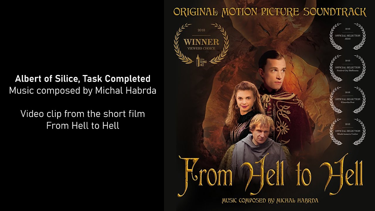 Michal Habrda - Albert of Silice, Task Completed / From Hell to Hell (Official Soundtrack Video)